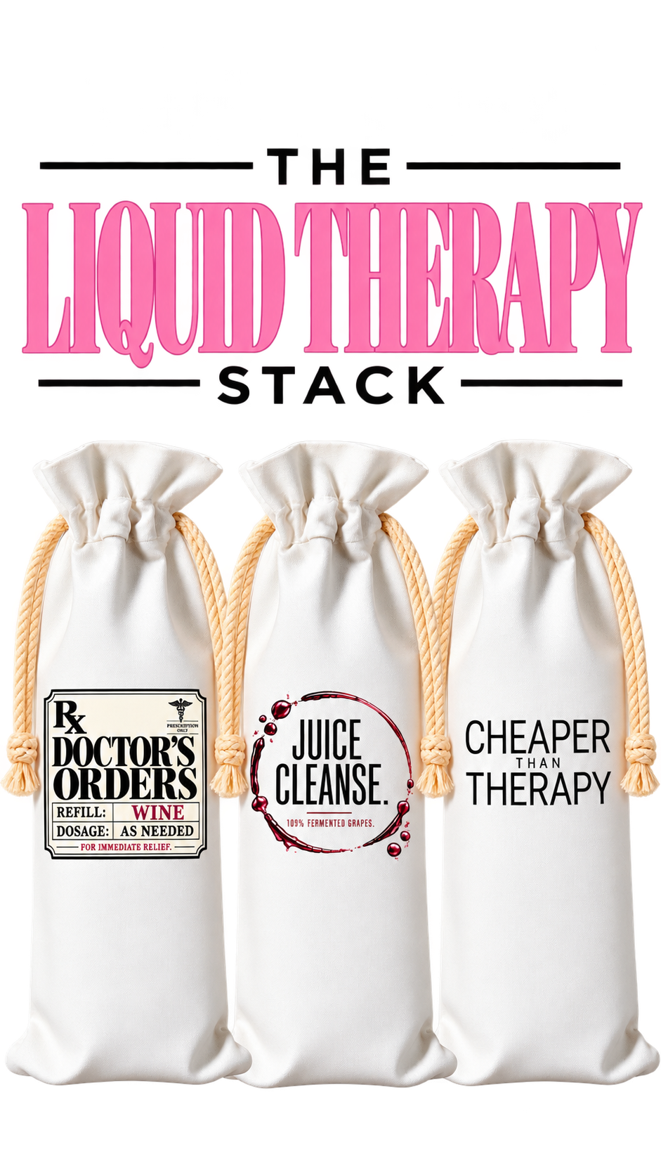 THE LIQUID THERAPY STACK | WINE BAG 3-PACK