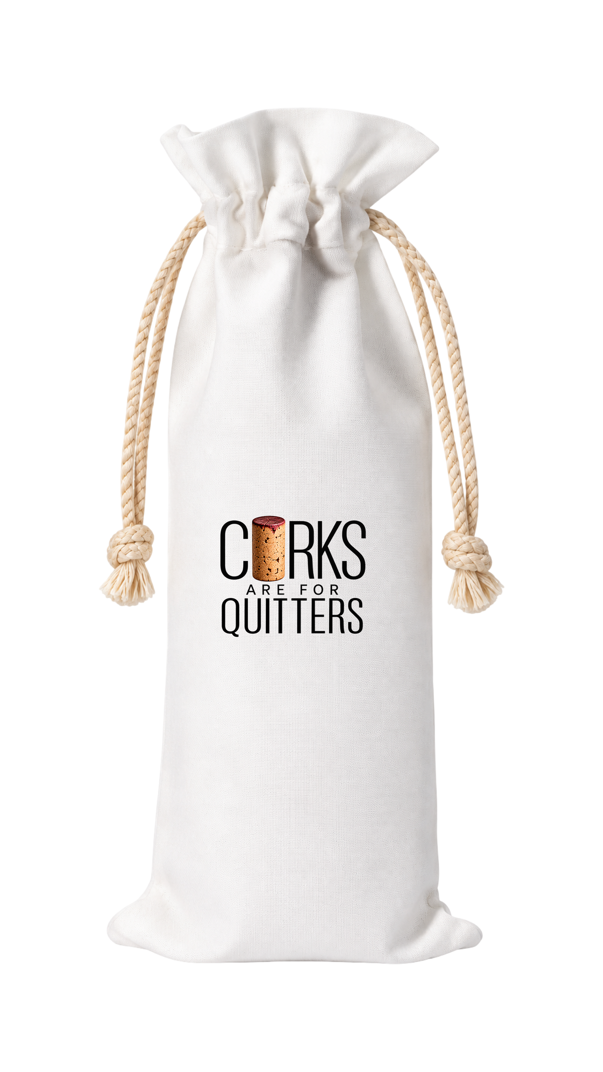 CORKS ARE FOR QUITTERS WINE BAG