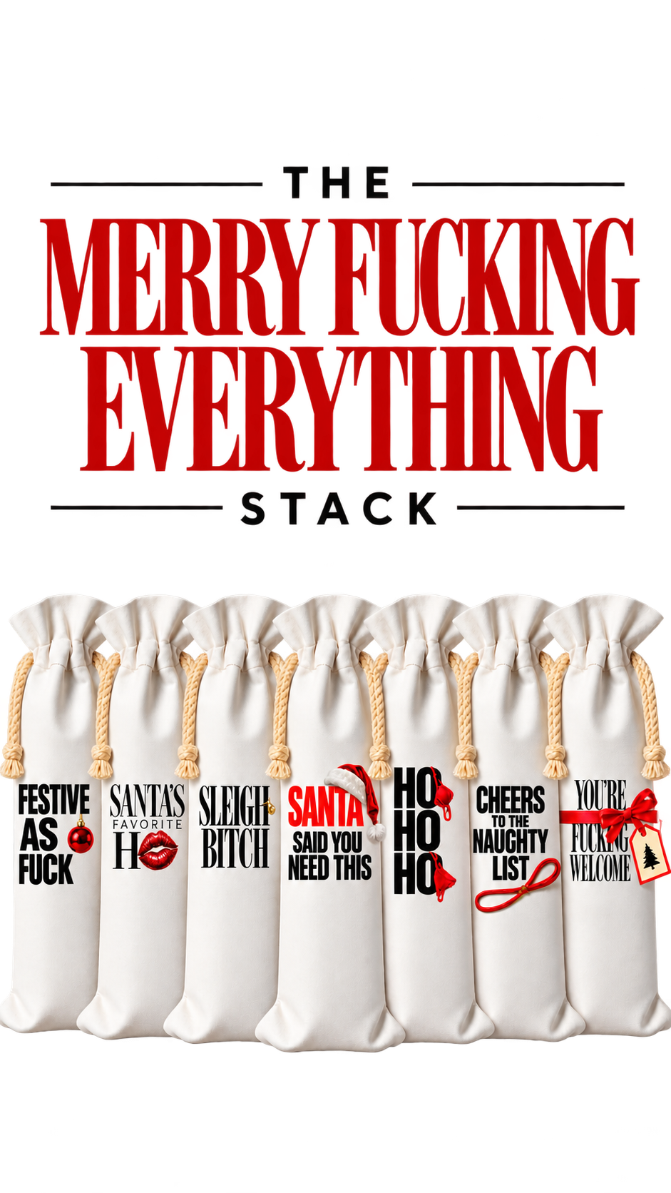 THE MERRY FUCKING EVERYTHING STACK | HOLIDAY WINE BAG 7-PACK