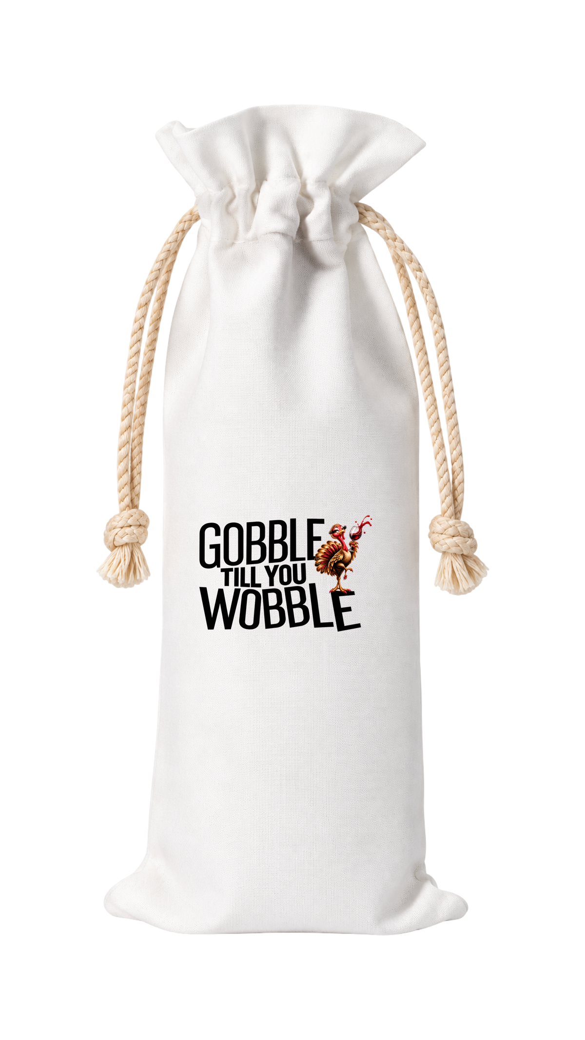GOBBLE TILL YOU WOBBLE THANKSGIVING WINE BAG