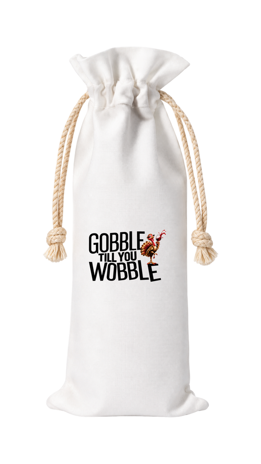 GOBBLE TILL YOU WOBBLE THANKSGIVING WINE BAG